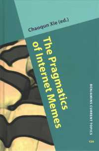 ネット・ミームの語用論<br>The Pragmatics of Internet Memes (Benjamins Current Topics)