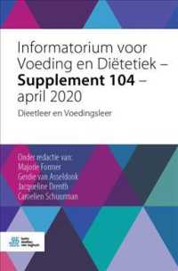 Informatorium Voor Voeding En Ditetiek, April 2020 : Dieetleer En Voedingsleer 〈104〉 （Supplement）