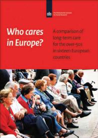 Who Cares in Europe? : A comparison of long-term care for the over-50s in sixteen European countries (Netherlands Institute for Social Research)