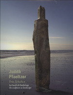 Judith Pfaeltzer : Het Beeld als Landschap / the Sculpture as Landscape （Bilingual）