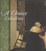 A Choice Collection : Seventeenth-Century Dutch Paintings Form the Frits Lugt Collection