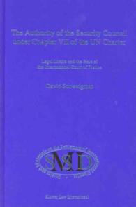 国連憲章第７章における安保理の権限<br>The Authority of the Security Council under Chapter VII of the UN Charter : Legal Limits and the Role of the International Court of Justice (Studies a