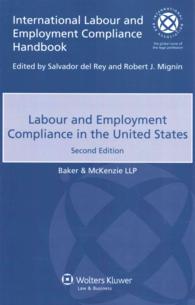 米国における労働法へのコンプライアンス（第２版）<br>Labour and Employment Compliance in the United States （Revised）