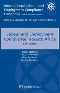 南アフリカにおける労働法へのコンプライアンス（第５版）<br>Labour and Employment Compliance in South Africa （5 New）