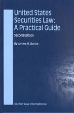 米国証券法実務ガイド（第２版）<br>United States Securities Law : A Practical Guide （2ND）