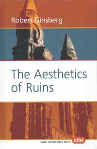 廃墟の美学<br>The Aesthetics of Ruins (Value Inquiry Book Series)