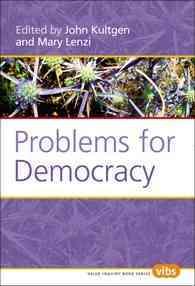 Problems for Democracy (Value Inquiry Book Series / Philosophy of Peace)