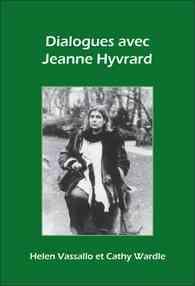 Dialogues avec Jeanne Hyvrard (Chiasma)