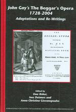 ジョン・ゲイ『乞食オペラ』脚色・受容史<br>John Gay's the Beggar's Opera 1728-2004 : Adaptations and Re-Writings (Internationale Forschungen zur Allgemeinen und Vergleichenden Literaturwissenschaft)