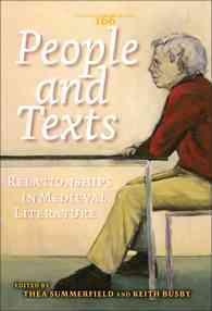 People and Texts: Relationships in Medieval Literature : Studies Presented to Erik Kooper (Costerus New Series)