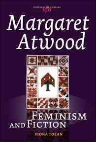Margaret Atwood : Feminism and Fiction (Costerus New Series)