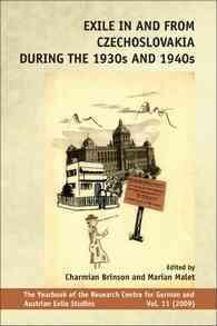 Exile in and from Czechoslovakia during the 1930s and 1940s (Yearbook of the Research Centre for German and Austrian Exile Studies)