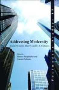 社会システム理論とアメリカ文化<br>Addressing Modernity : Social Systems Theory and U.S. Cultures (Postmodern Studies)