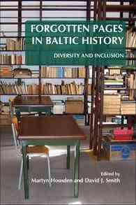 Forgotten Pages in Baltic History : Diversity and Inclusion (On the Boundary of Two Worlds)