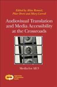 Audiovisual Translation and Media Accessibility at the Crossroads : Media for All 3 (Approaches to Translation Studies)