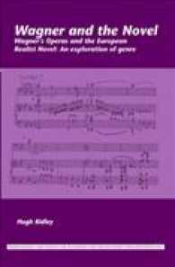 Wagner and the Novel : Wagner's Operas and the European Realist Novel: an exploration of genre (Internationale Forschungen zur Allgemeinen und Vergleichenden Literaturwissenschaft)