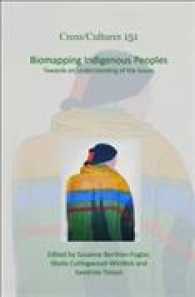 Biomapping Indigenous Peoples : Towards an Understanding of the Issues (Cross/cultures)