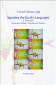 Speaking the Earth's Languages : A Theory for Australian-Chilean Postcolonial Poetics (Cross/cultures)