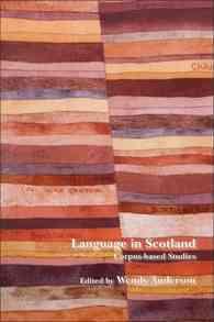 Language in Scotland : Corpus-based Studies (Scroll: Scottish Cultural Review of Language and Literature)