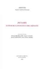 Dunamis : Autour De La Puissance Chez Aristote (Aristote. Traductions Et Etudes)