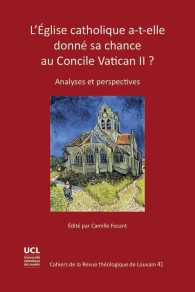 L'eglise Catholique A-t-elle Donne Sa Chance Au Concile Vatican II? : Analyses Et Perspectives (Cahiers de la Revue Theologique de Louvain)