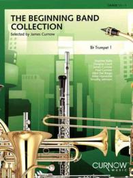 The Beginning Band Collection : Trumpet 1 Part