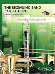 The Beginning Band Collection : Trombone/Euphonium B.c./Bassoon Part