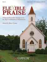 Flexible Praise : Part 3 in E Flat (Alto Clarinet, Alto Saxophone, Alto Horn)
