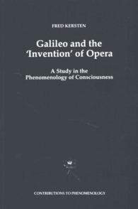 Galileo and the `invention' of Opera : A Study in the Phenomenology of Consciousness (Contributions to Phenomenology)
