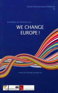 We Change Europe! : The European Initiative-art 8b4 Treaty of Lisbon (Publications of Legal Policy) 〈28〉