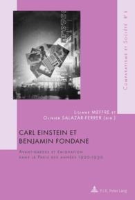 Carl Einstein et Benjamin Fondane : Avant-gardes et émigration dans le Paris des années 1920-1930 (Comparatisme et Société / Comparatism and Society .6) （2008. 218 S. 150 x 220 mm）