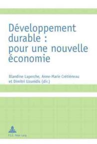 Développement durable : pour une nouvelle économie （2009. 295 S. 220 mm）