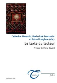 Le texte du lecteur : Préface de Pierre Bayard (ThéoCrit' .2) （2011. 298 S.）