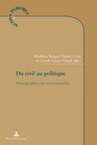 Du civil au politique : Ethnographies du vivre-ensemble (Action publique / Public Action .8) （2011. 608 S. 220 mm）