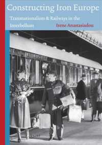Constructing Iron Europe : Transnationalism and Railways in the Interbellum (Technology and European History Series)