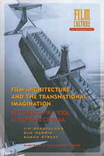 １９３０年代ヨーロッパ映画におけるセットのデザイン<br>Film Architecture and the Transnational Imagination : Set Design in 1930s European Cinema