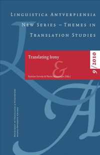 Translating Irony (Linguistica Antverpiensia New Series: Themes in Translation Studies， 2010)