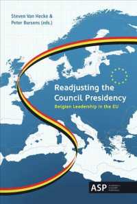Readjusting the Council Presidency : Belgian Leadership in the EU