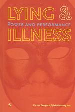 Lying and Illness : Power and Performance