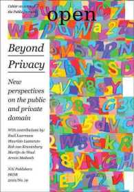 Open 19 : Beyond Privacy. New Perspectives on the Public and Private Domain