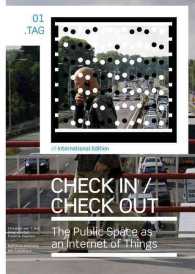 Check in / Check Out - the Public Space as an Internet of Things