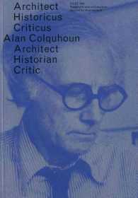 Oase 87 : Alan Colquhoub, Architect Historicus Criticus / Alan Colquhoun, Architect Historian Critic （Bilingual）