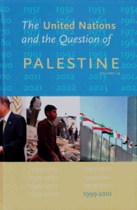 The United Nations and the Question of Palestine : 1999-2001 〈12〉