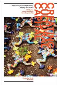 Creating Cultural Capital : Cultural Entrepreneurship in Theory, Pedagogy and Practice