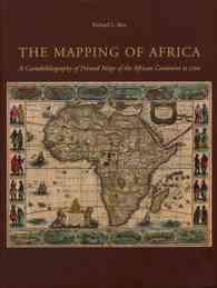 Mapping of Africa : A Cartobibliography of Printed Maps of the African Continent to 1700 (Utrecht Studies in the History of Cartography)