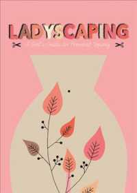 Ladyscaping : A Girl's Guide to Personal Topiary