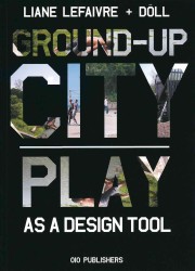 Ground-up City : Play as a Design Tool