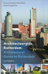 Architectuurgids Rotterdam / Architectural Guide to Rotterdam （Bilingual）