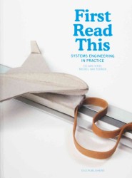 First Read This : Systems Engineering in Practice
