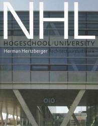 Architectuurstudio Hh / Herman Hertzberger - Nhl Hogeschool / University of Applied Sciences